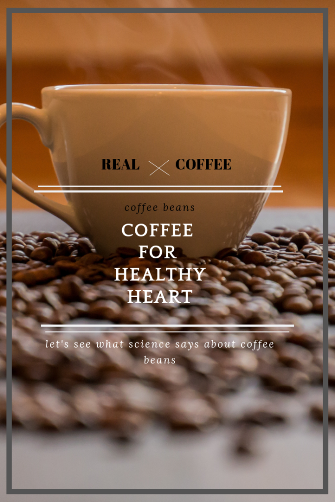 A Cup of Coffee for a Healthy Heart and More
