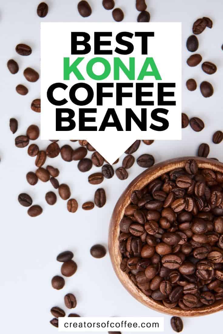 Best Kona Coffee Beans [2021 Guide]