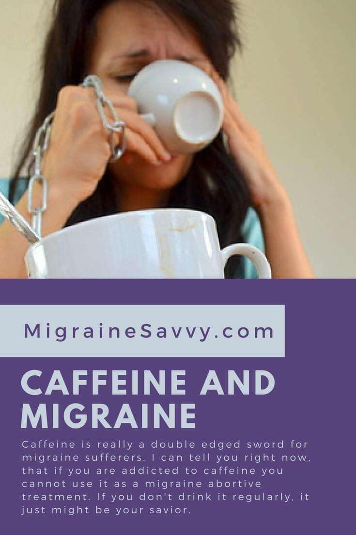 Caffeine And Migraine: A Gift Or A Curse?