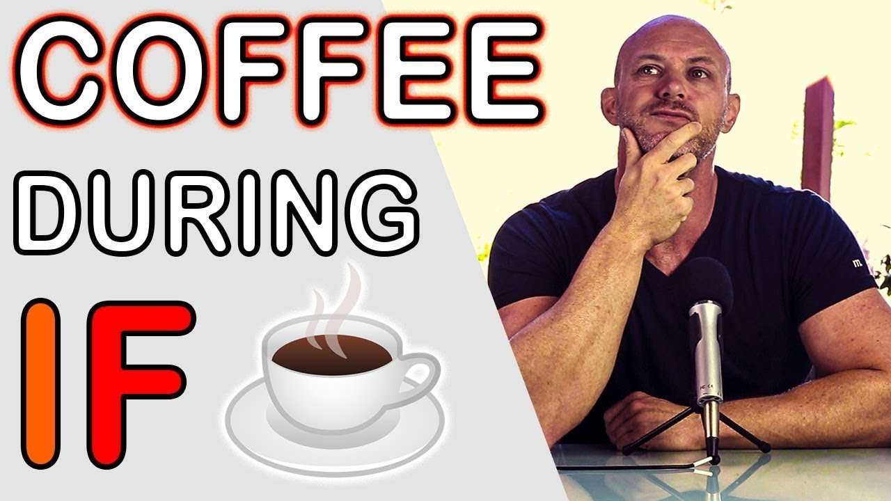 Can I Drink COFFEE While Intermittent Fasting? â