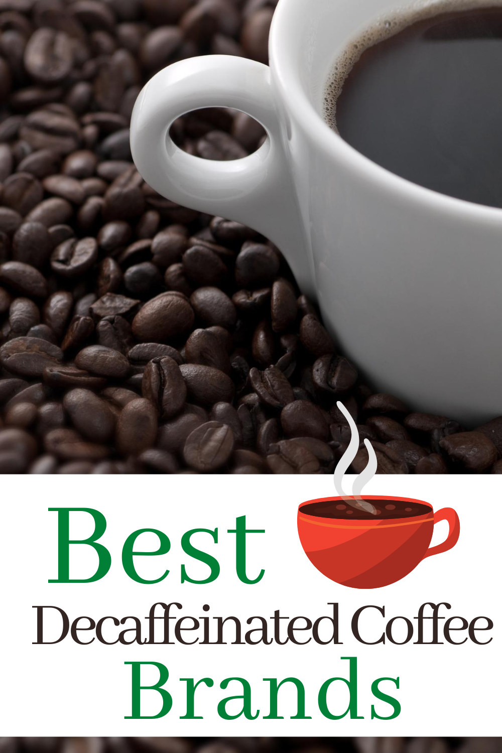 Choose Safe Decaffeinated Coffee Brands for Better Health ...