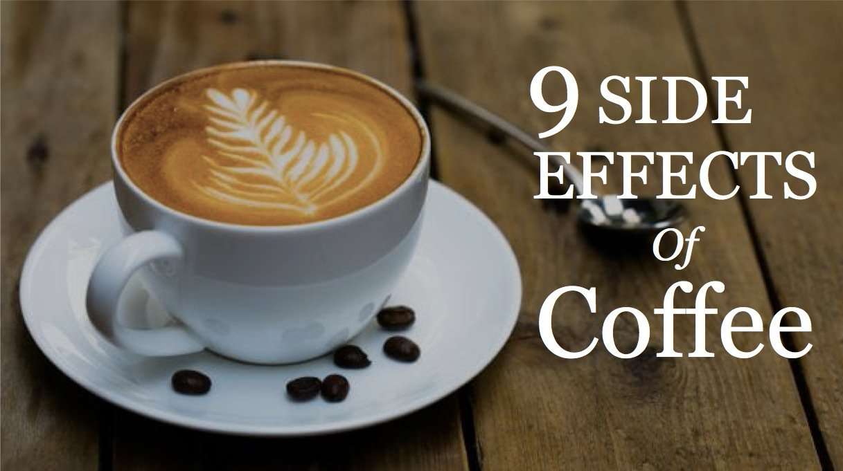 Dangerous Side Effects Of Coffee: Why You Shouldn