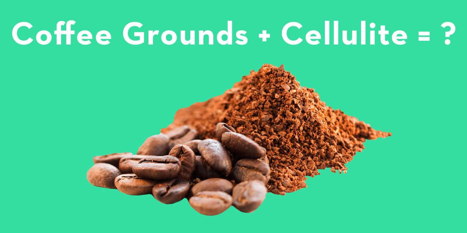 Does a Coffee Scrub Really Work to Fight Cellulite ...