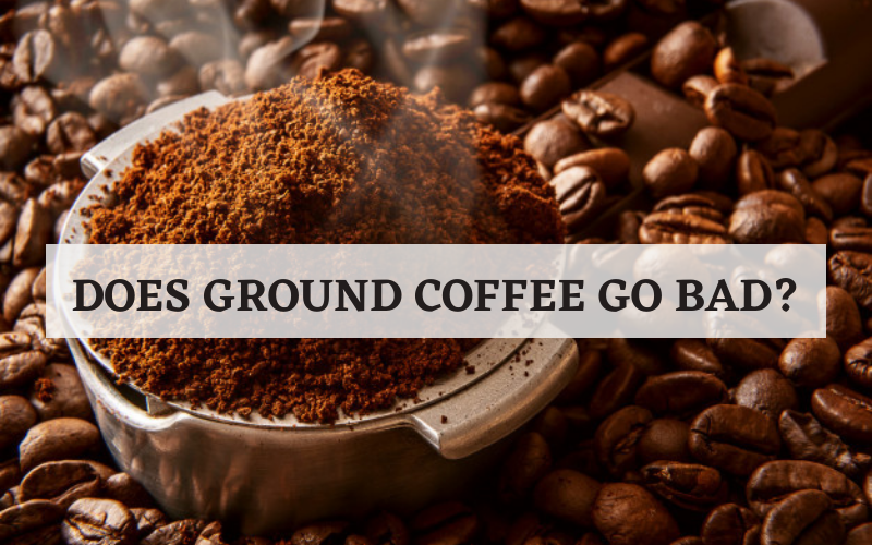 Does Ground Coffee Go Bad?