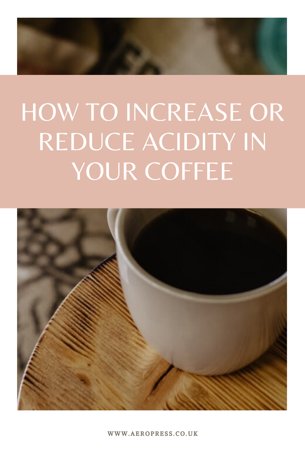 How to Increase or Reduce Acidity in Your Coffee in 2020 ...