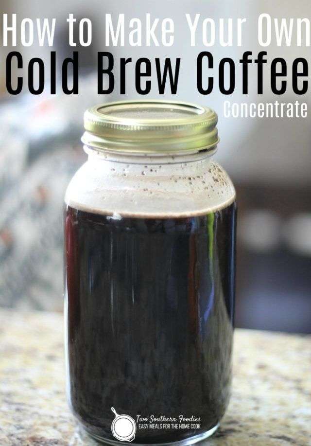 How to Make Your Own Cold Brew Coffee Concentrate