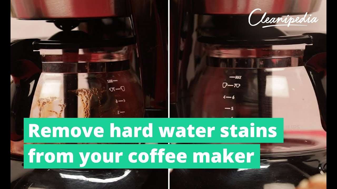 How to Remove Hard Water Stains From Your Coffee Maker ...
