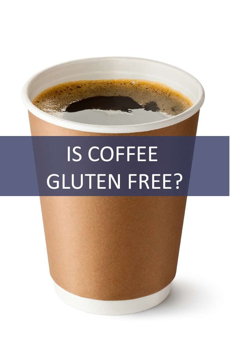 Is Coffee Gluten Free?