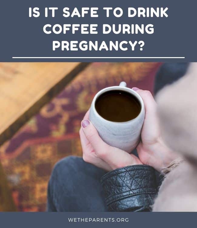 Is it Safe to Drink Coffee During Pregnancy? (To Ditch or Not to Ditch ...