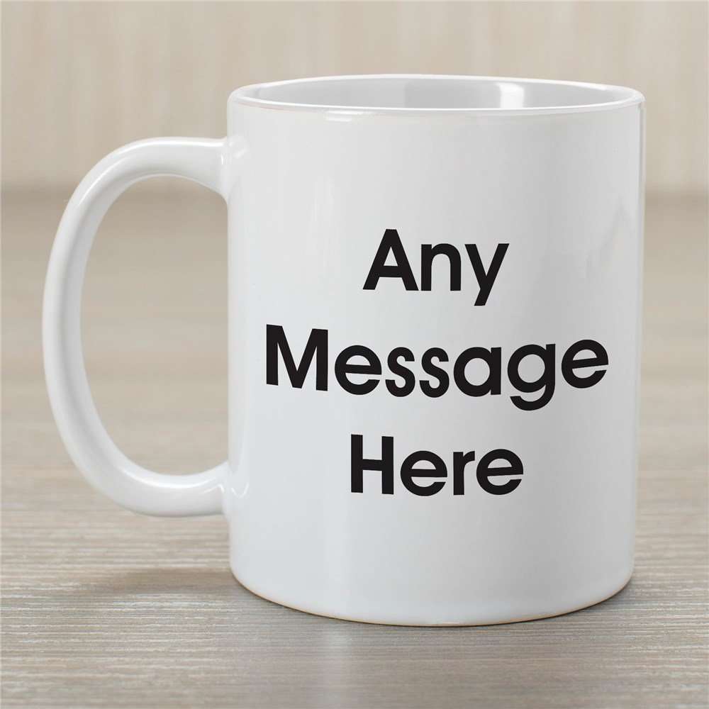 Personalized Message Coffee Mug
