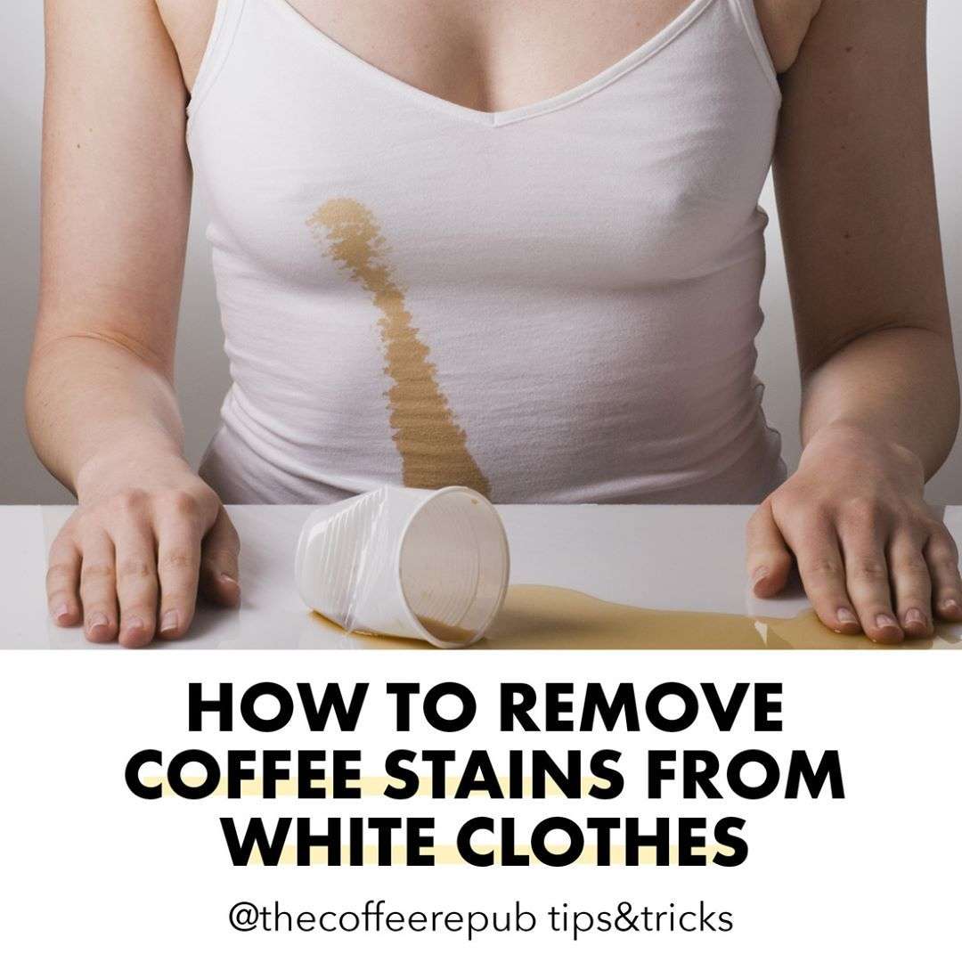 Removing Coffee Stains From White Clothes