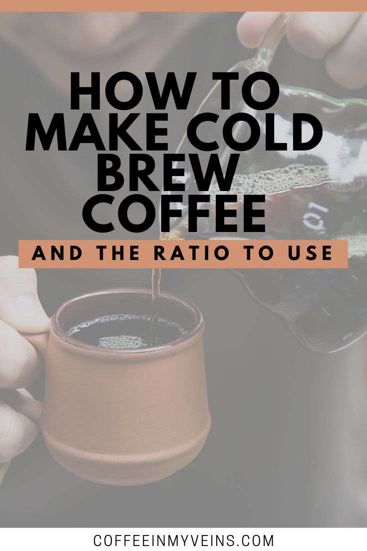 The Best Cold Brew Coffee Ratio and How To Brew At Home ...